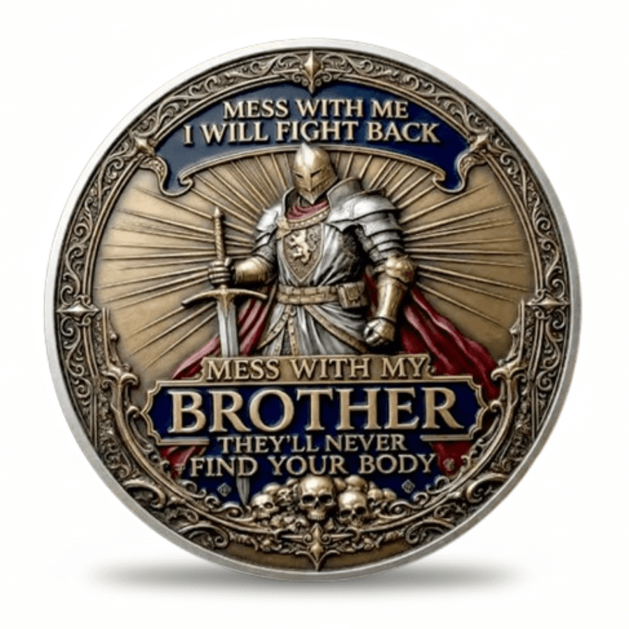 Reverse of Brotherhood of Warriors coin showing armoured knight with sword and humorous brotherhood inscription Mess With My Brother
