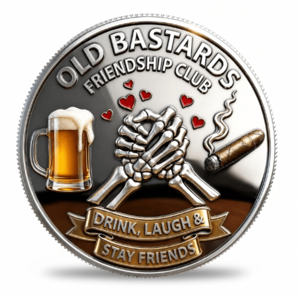 Old Bastards Friendship Club coin reverse skeleton pinky promise handshake beer cigar Drink Laugh Stay Friends novelty collectible token

