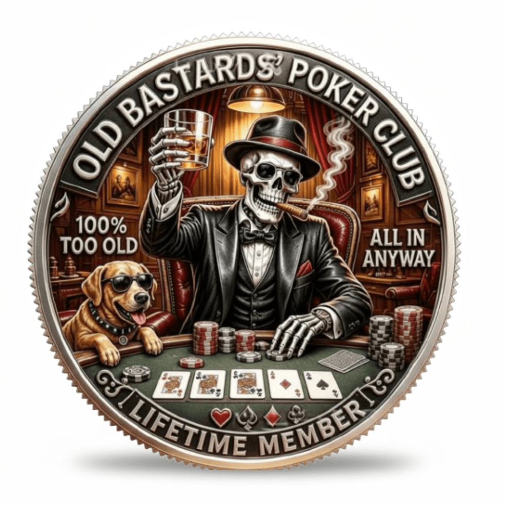 Old Bastards Poker Club Lifetime Member skeleton poker player whisky cigar dog collectible coin token available at One More Coin store
