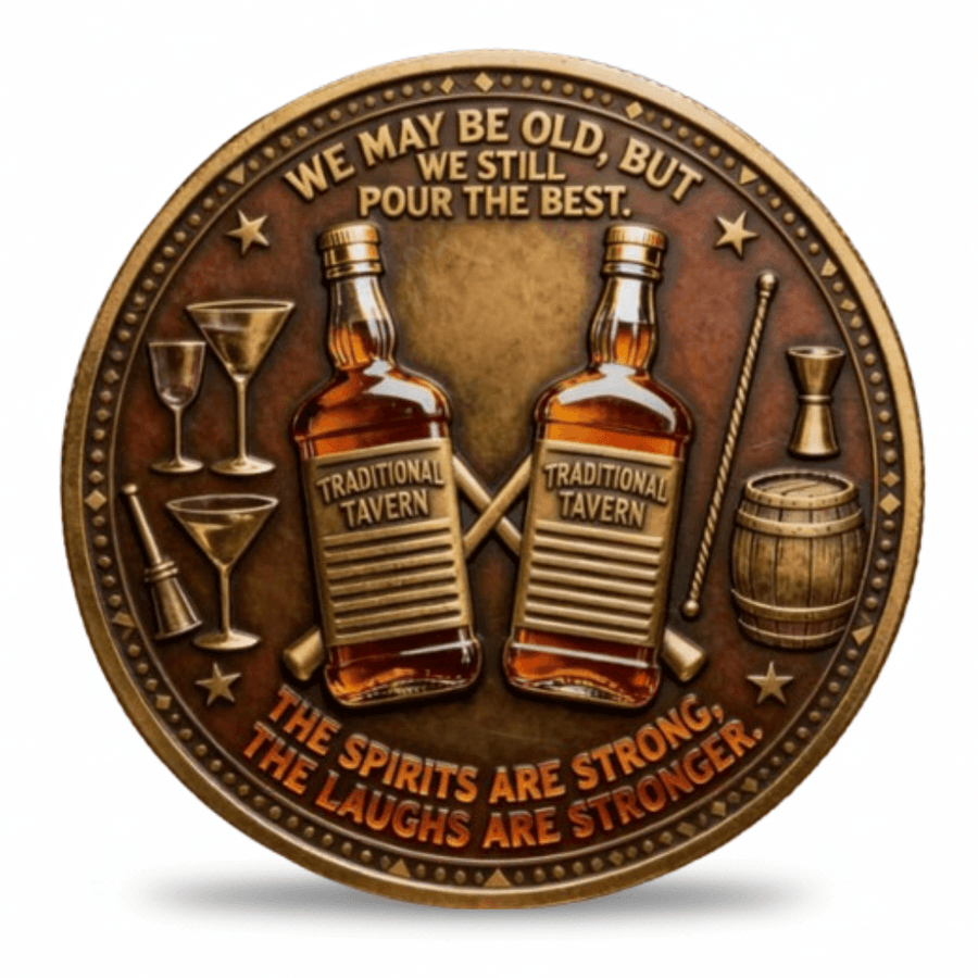 Old Bastards Whiskey Club coin reverse Traditional Tavern whiskey bottles We May Be Old But We Still Pour The Best The Spirits Are Strong The Laughs Are Stronger antique bronze collectible
