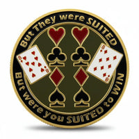 But They Were Suited poker themed collectible coin available at One More Coin store
