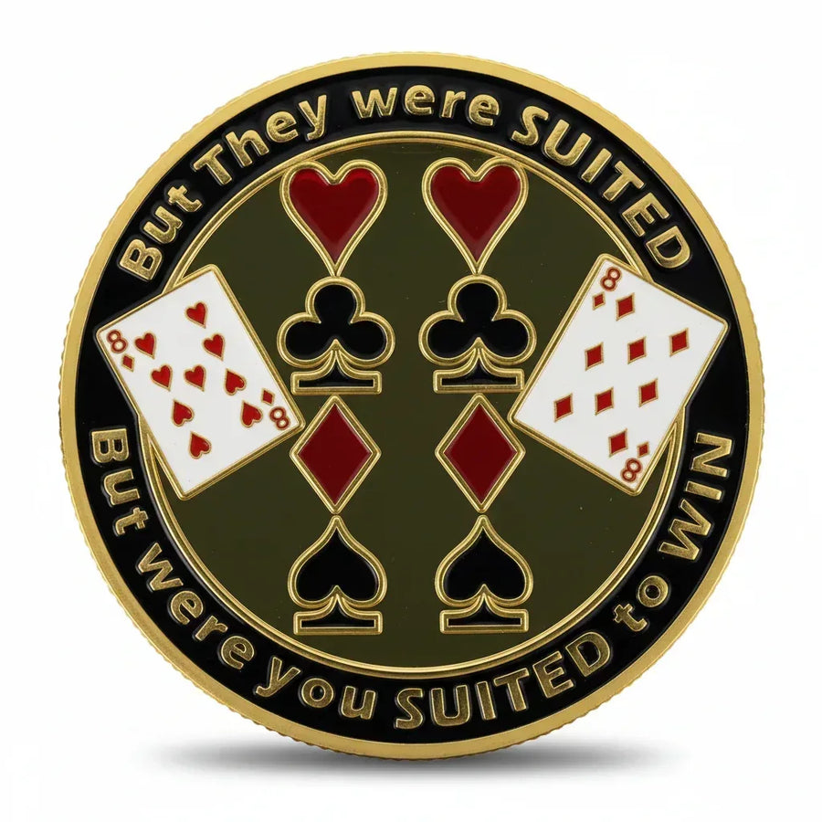 But They Were Suited poker themed collectible coin available at One More Coin store
