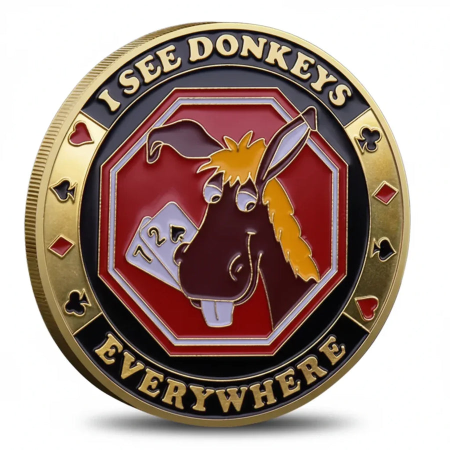 I See Donkeys Everywhere poker themed collectible coin available at One More Coin store
