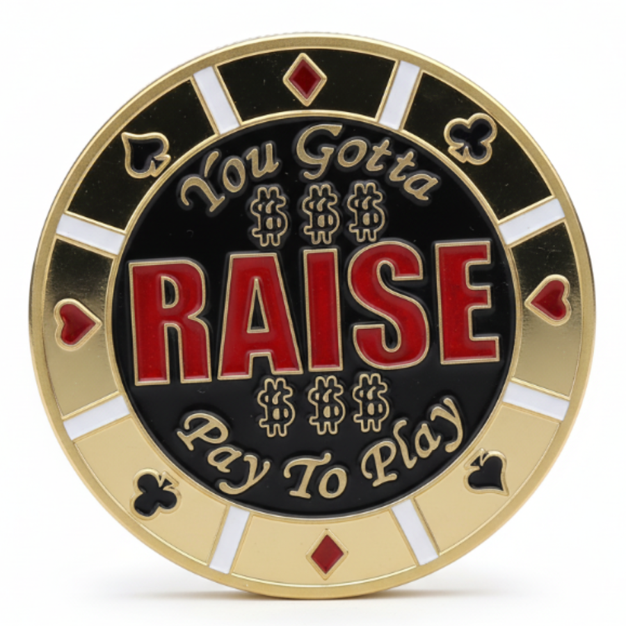 You Gotta Raise poker themed collectible coin available at One More Coin store
