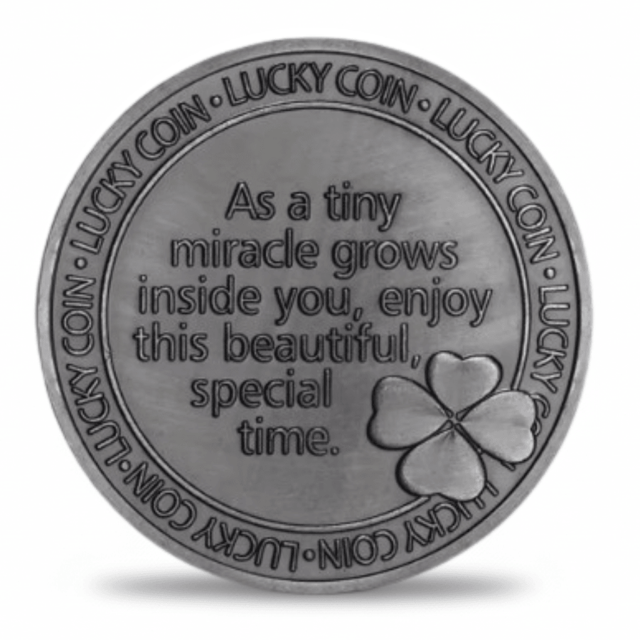 Reverse of Pregnant Lucky Coin showing four-leaf clover and message As a tiny miracle grows inside you enjoy this beautiful special time

