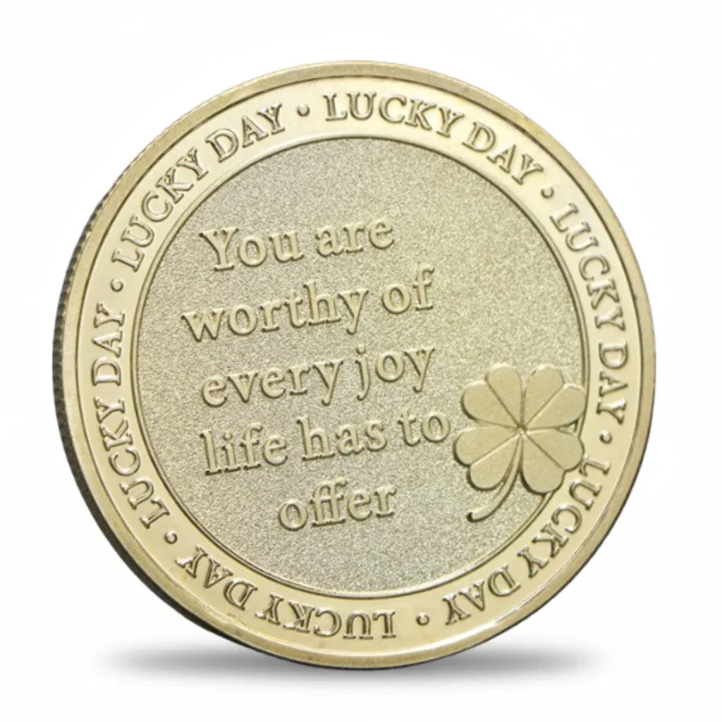 Lucky Day clover coin gold finish reverse you are worthy of every joy life has to offer inscription novelty collectible token
